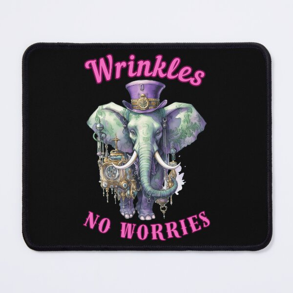 Item preview, Wrinkles, No Worries. elephant saying designed and sold by ElephantVibes.