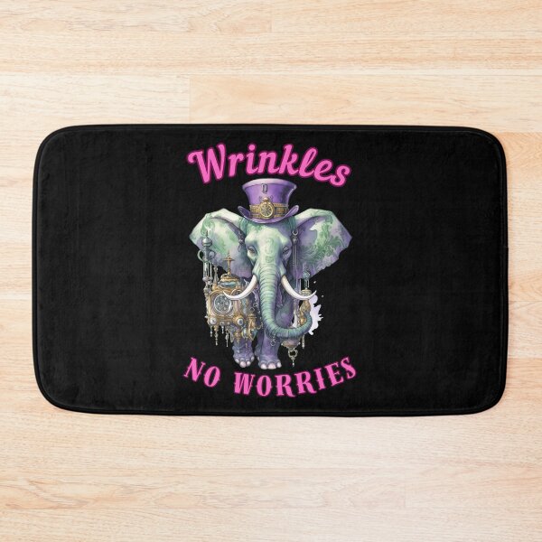 Item preview, Wrinkles, No Worries. elephant saying designed and sold by ElephantVibes.