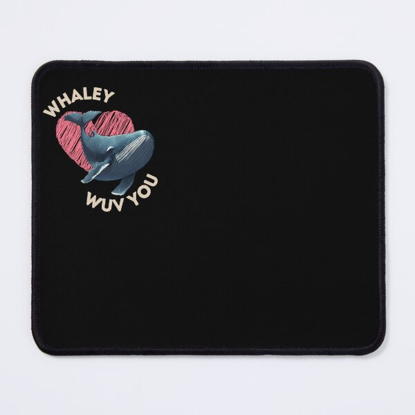Item preview, I Whaley Wuv You designed and sold by mftees.