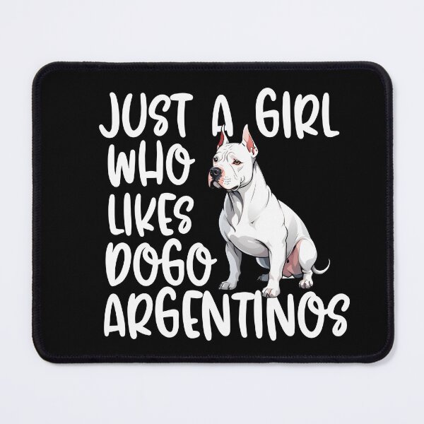 Item preview, Just A Girl Who Likes Dogo Argentinos designed and sold by TheAnimalZ00.