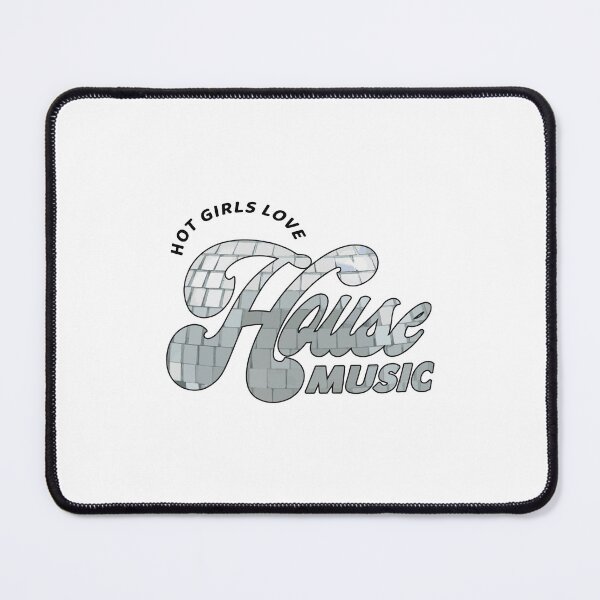 Item preview, Hot Girls Love House Music designed and sold by blvckcatmagic.