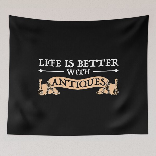 Item preview, Life Is Better With Antiques designed and sold by Cat Lady Designs.