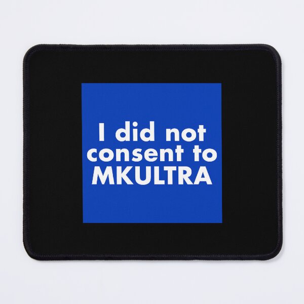 Item preview, I Did Not Consent To MKULTRA CIA Cointelpro Central Intelligence Agency designed and sold by ez-does-it.