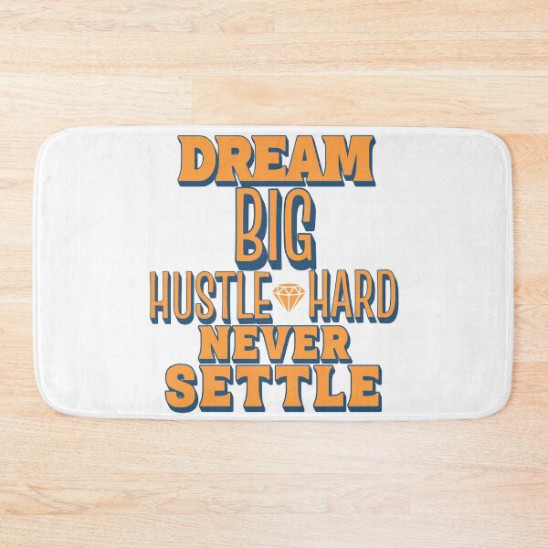 Item preview, Dream Big Hustle Hard Never Settle designed and sold by techdave.