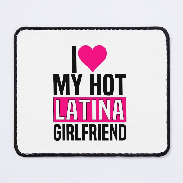 Item preview, I Love My Hot Latina Girlfriend Funny Valentines Day Latinas designed and sold by HalloweenGift.