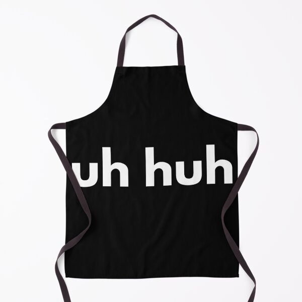 Item preview, uh huh designed and sold by good vibes clothing.