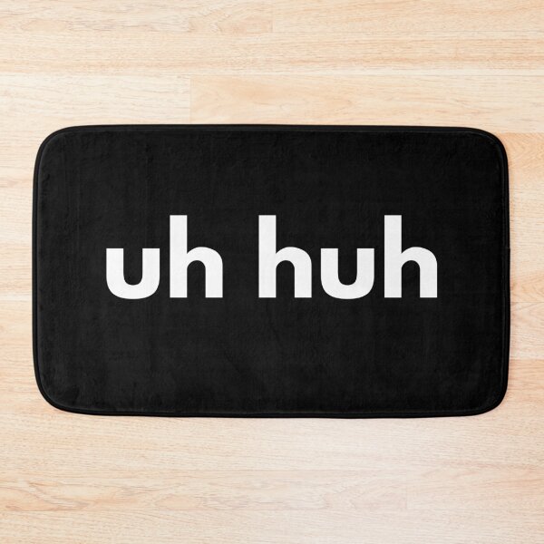 Item preview, uh huh designed and sold by good vibes clothing.