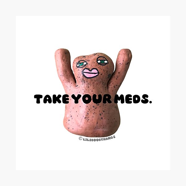 Item preview, Take your meds., Mr. Blob, blob, cute blob, v8 | @lilsboobthangs © designed and sold by lilsboobthangs.