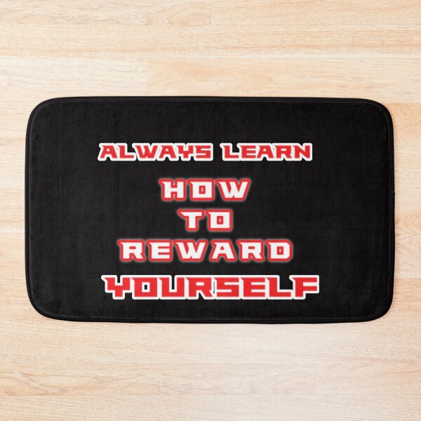 Item preview, Always learn how to reward yourself designed and sold by Aiyinyangart.