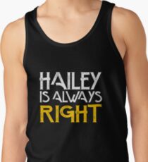 Hailey is always right Men's Tank Top