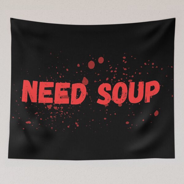 Item preview, Need Soup designed and sold by Sus-Snail-Co.