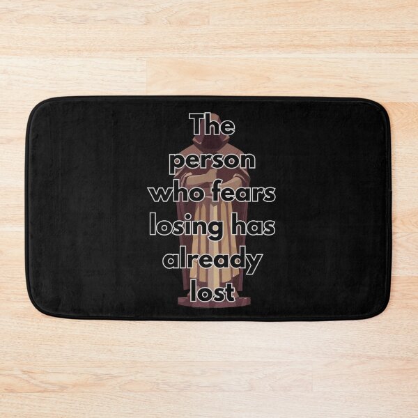 Item preview, THE PERSON WHO FEARS LOSING HAS ALREADY LOST designed and sold by BootsNCatsStore.