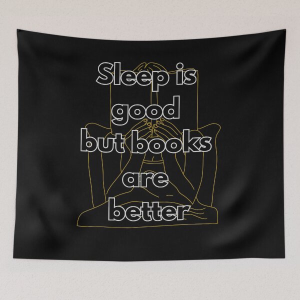 Item preview, SLEEP IS GOOD BUT BOOKS ARE BETTER designed and sold by BootsNCatsStore.