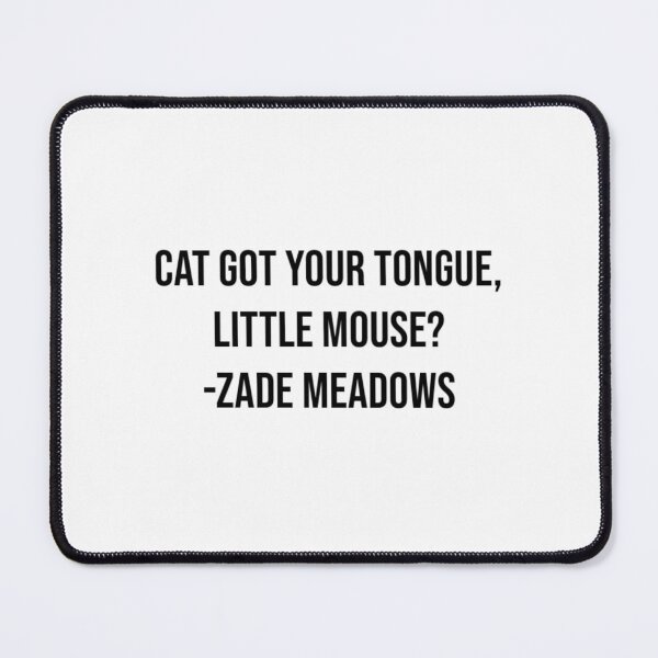 Item preview, Zade Meadows Quotes designed and sold by darsh30.