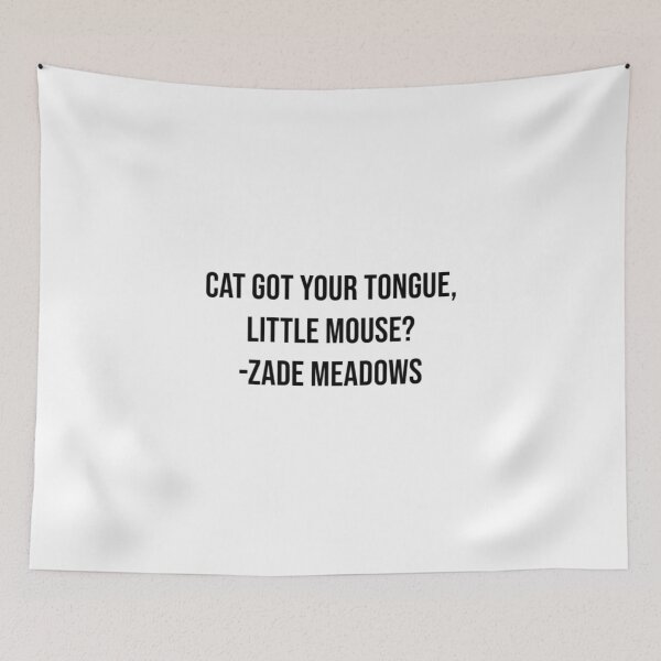 Item preview, Zade Meadows Quotes designed and sold by darsh30.