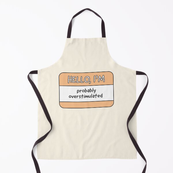 Item preview, Hello, I’m probably overstimulated designed and sold by Jea-la.