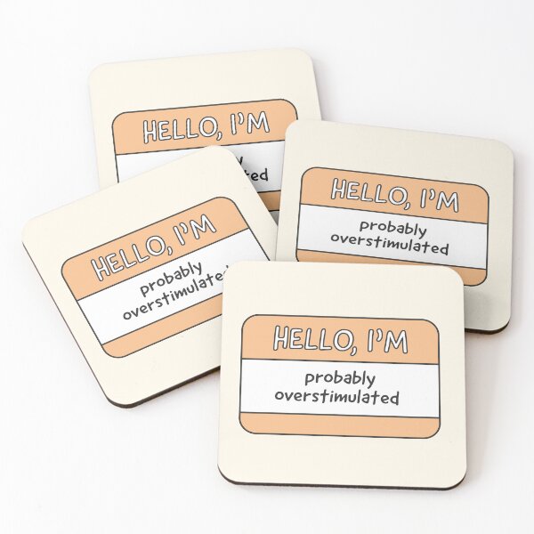 Item preview, Hello, I’m probably overstimulated designed and sold by Jea-la.