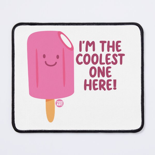 Item preview, COOLEST ONE HERE POPSICLE designed and sold by TODD GOLDMAN.