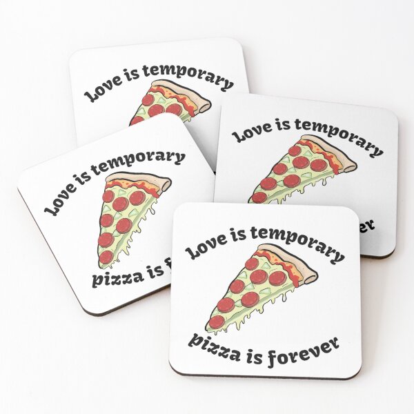 Item preview, Love is temporary, pizza is forever. designed and sold by Akkapab.