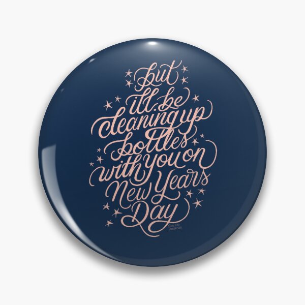 Item preview, But ill be cleaning up bottles with you on New Years Day Subtle Merch Sticker Design Art Reputation merch quote love heartbreak eras tour  designed and sold by Amber  Liu.