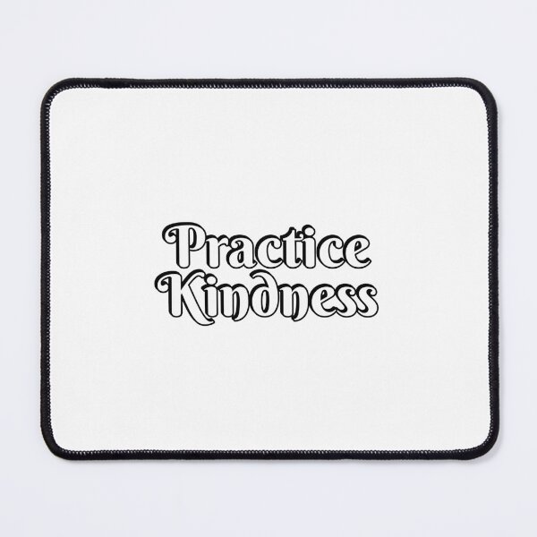 Item preview, Practice Kindness designed and sold by Inspirationmotivation.