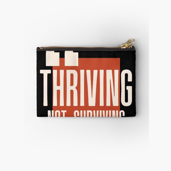 Item preview, Thriving Not Surviving  designed and sold by KillerArt23.