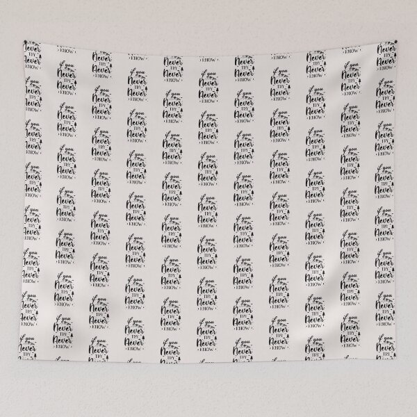 Item preview, If you never try, you never know designed and sold by asbno19.