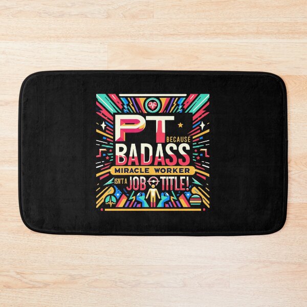 Item preview, PT Because Badass Miracle Worker Isn't A Job Title! designed and sold by TeesYouWant.