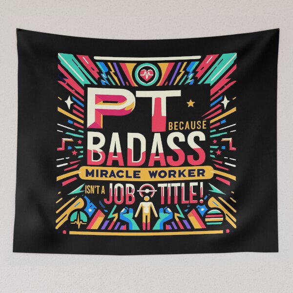 Item preview, PT Because Badass Miracle Worker Isn't A Job Title! designed and sold by TeesYouWant.
