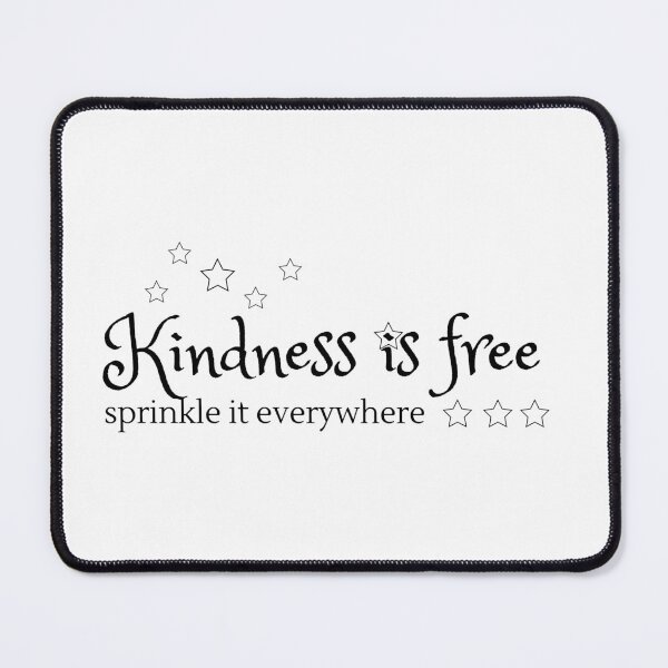 Item preview, Kindness is free sprinkle it everywhere  designed and sold by Isanoe.