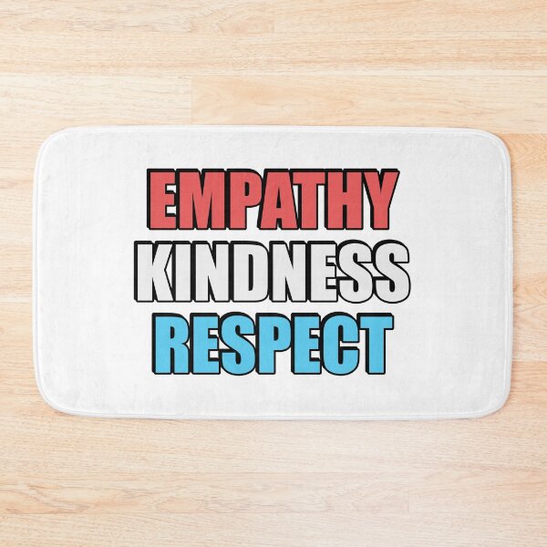 Item preview, Empathy Kindness Respect designed and sold by Inspirationmotivation.