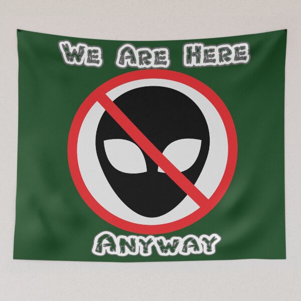 Item preview, We Are Here Anyway designed and sold by Surreallytee.