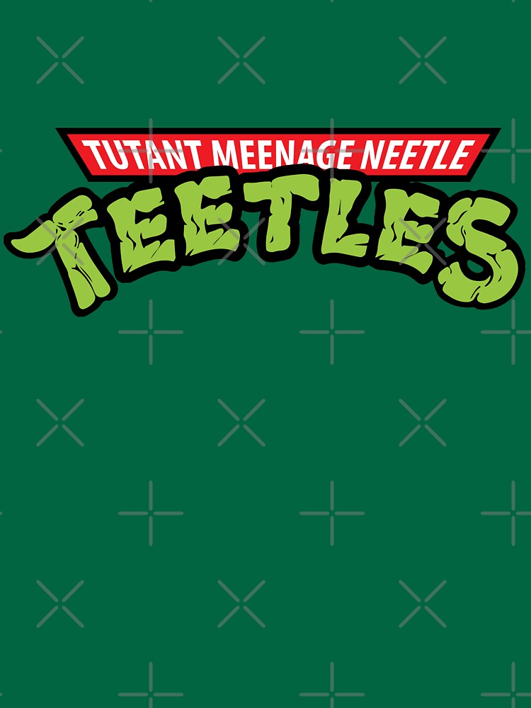 tutant meenage neetle teetles shirt