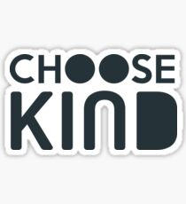 "Choose Kind" Official Sticker Sticker