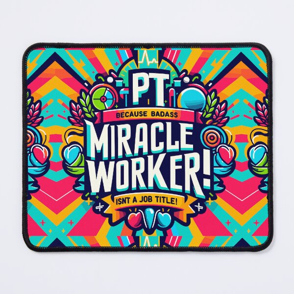 Item preview, PT Because Badass Miracle Worker Isn't A Job Title! designed and sold by TeesYouWant.