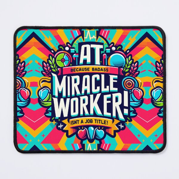 Item preview, AT Because Badass Miracle Worker Isn't A Job Title! Athletic Trainer designed and sold by TeesYouWant.