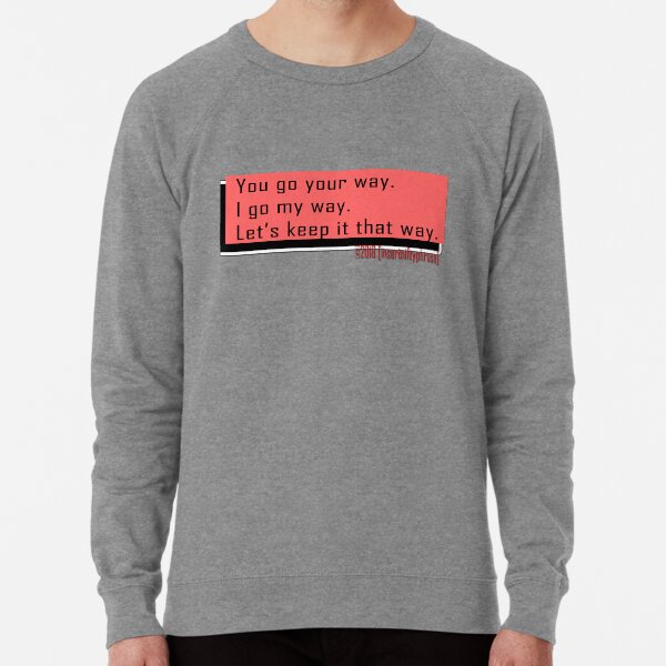 You go Lightweight Sweatshirt