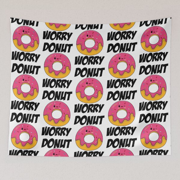 Item preview, Donut Worry (Do Not Worry) designed and sold by elizaldesigns.