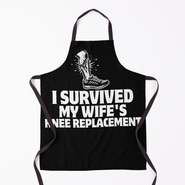 Item preview, I Survived My Wife’s Knee Replacement Gift designed and sold by SlocifieShop.