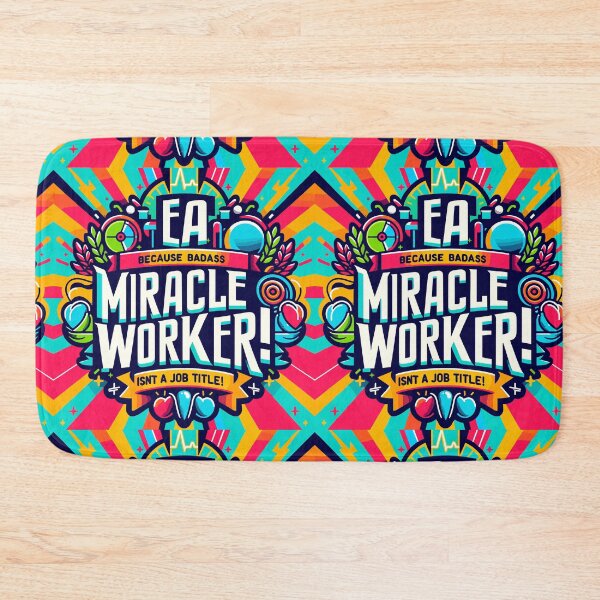 Item preview, EA Because Badass Miracle Worker Isn't A Job Title! Executive Assistant designed and sold by TeesYouWant.