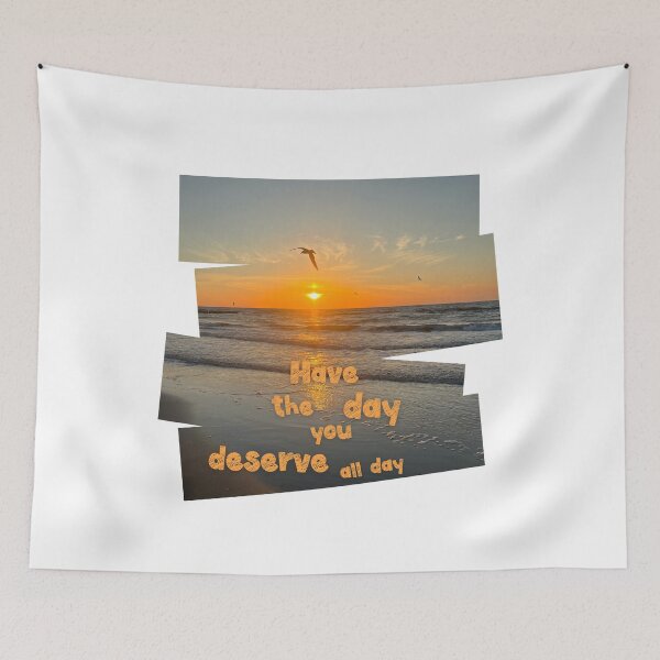 Item preview, Have the day you Deserve funny gifts wishes designed and sold by MatthewViews.