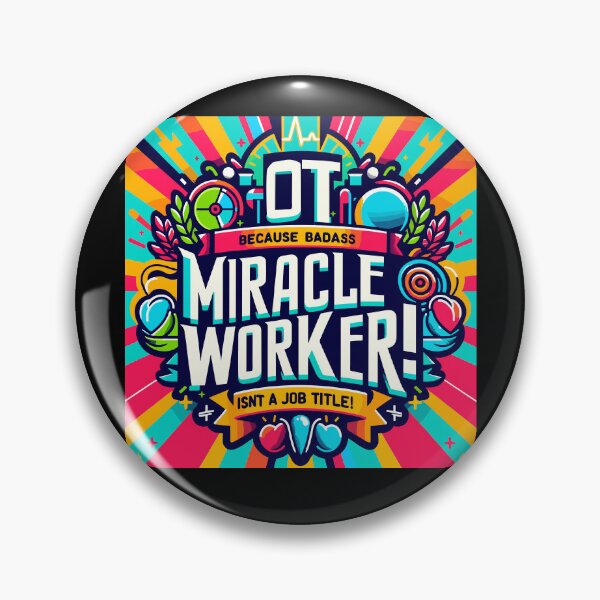 Item preview, OT Because Badass Miracle Worker Isn't A Job Title! Athletic Trainer designed and sold by TeesYouWant.
