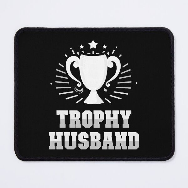 Item preview, Trophy Husband designed and sold by BuxomBabe21.