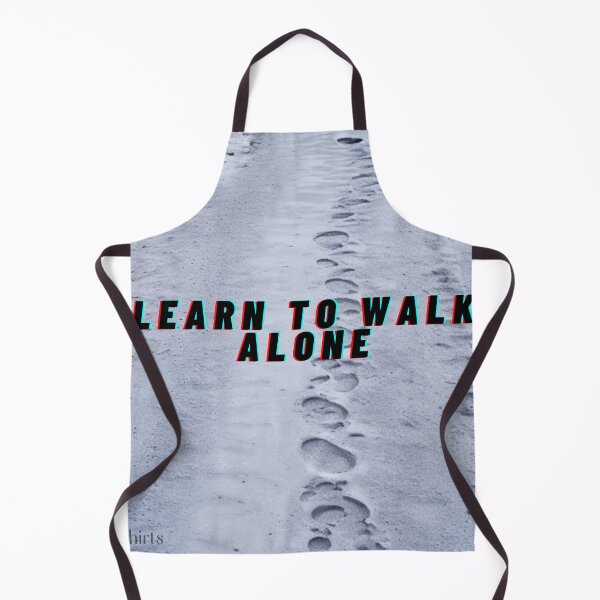 Item preview, Learn to walk alone designed and sold by Dipshirts.