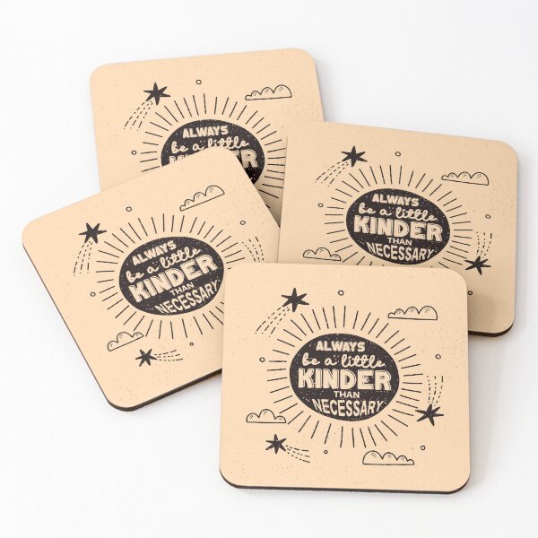 Item preview, Always be a Little Kinder Than Necessary designed and sold by chillaxcats.