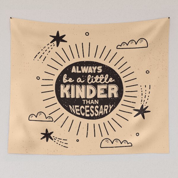 Item preview, Always be a Little Kinder Than Necessary designed and sold by chillaxcats.