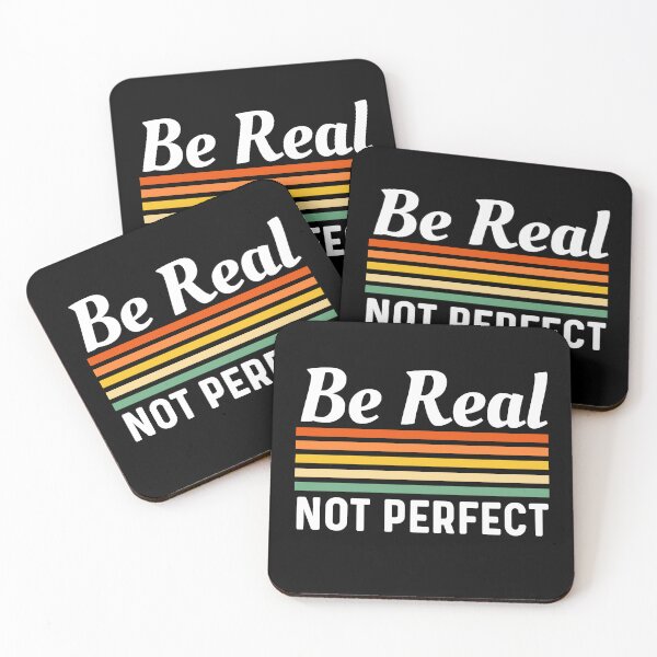 Item preview, Be Real Not Perfect - Motivational Inspirational Positive Quote designed and sold by Sunserize Designs.