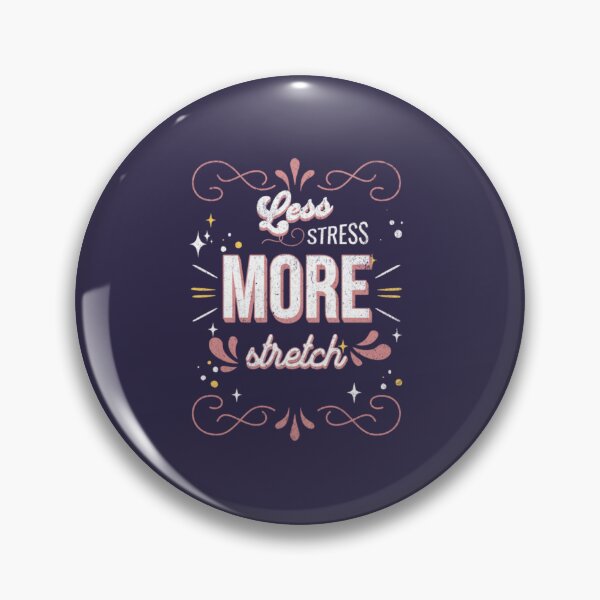 Item preview, Less Stress, More Stretch designed and sold by BlueGoldArt.