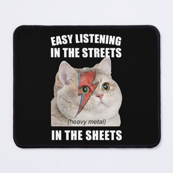 Item preview, Easy Listening in the Streets Heavy Metal in the Sheets Cat Rebel designed and sold by electrovista.