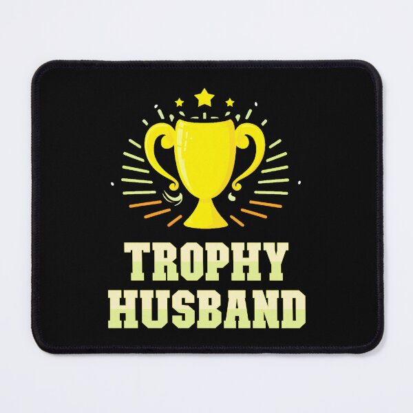 Item preview, Trophy Husband designed and sold by BuxomBabe21.